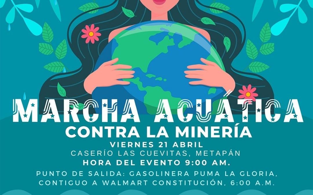 ¡Marcha Acuática contra la Minería!