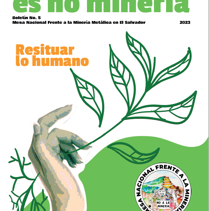 Boletín Es No Minería: Resituar lo humano